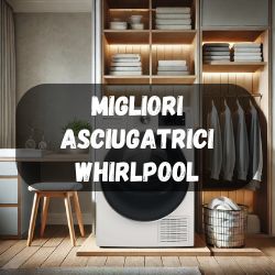 asciugatrici/migliori-whirlpool