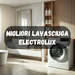 lavasciuga/migliori-electrolux