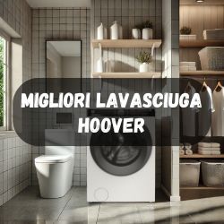 lavasciuga/migliori-hoover