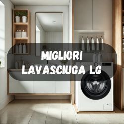 lavasciuga/migliori-lg
