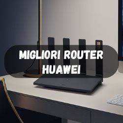 Migliori router Huawei